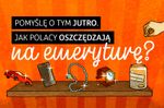 emerytura-pomysle o tym jutro - infografika.jpg